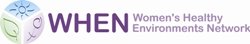 Women's Healthy Environments Network